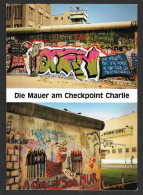 Delcampe - Germany - Berlin - Die Mauer Am Checkpoint Charlie Berlin Wall Graffiti - Berlin Wall