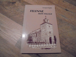 Delcampe - FELENNE MON VILLAGE Perpète Régionalisme Ardenne Guerre 14 18 Winenne Flohimont Ancien Métier Cloutier Fêtes Douane - Belgique