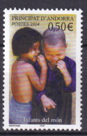 Delcampe - Andorre // 2004 Infants Del Món - Unused Stamps