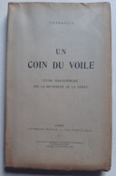 Delcampe - Pharasius [Paul Roux-Delisle] - Un Coin Du Voile - Etude Philosophique Sur La Recherche De La Vérité - 1911 - 1901-1940