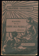 Delcampe - Manuel De La Coupe Des Pierres Par L. Mugnier - Avec 169 Figures - Bibliothèque Professionnelle - 1923 - 1901-1940