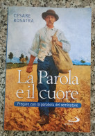Delcampe - (V)bg Libro La Parola E Il Cuore Pregare Con La Parabola  Del Seminatore Bosatra - Autres & Non Classés