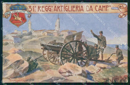 Delcampe - Militari 31° Reggimento Artiglieria Campagna Properzi SCOLLATA Cartolina XB6546 - Regimente