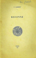 Delcampe - LIVRE : BAYONNE  Par  E. LAMBERT (E. O. 1941) - Pays Basque