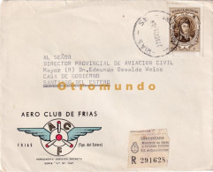Delcampe - ARGENTINA REGISTERED COVER AERO CLUB DE FRIAS SANTIAGO DEL ESTERO 1971 A DIRECTOR AVIACION CIVIL CASA DE GOBIERNO - Oblitérés