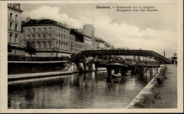 Delcampe - Charleroi Wallonie Charleroi Passerelle Sambre Bruggetje - Chimay