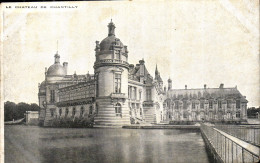 Delcampe - CPA Le Chateau De Chantilly - Chantilly