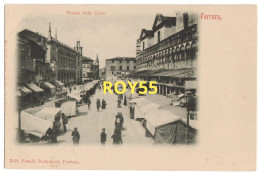 Delcampe - Emilia Romagna Ferrara Piazza Delle Erbe Animata Veduta Del Mercato Nei Primi Del 900  (f.piccolo) - Mercados