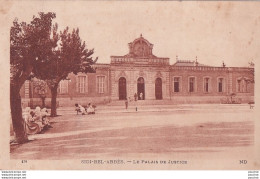 Delcampe - L37- SIDI - BEL - ABBES - LE PALAIS DE JUSTICE - EN 1925 - ( 2 SCANS ) - Sidi-bel-Abbès