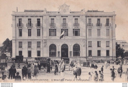 Delcampe - L37- CONSTANTINE - HOTEL DES POSTES ET TELEGRAPHES - ANIMATION - ( 2 SCANS ) - Constantine