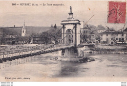 Delcampe - L27-01) SEYSSEL - AIN - LE PONT SUSPENDU - 1907 - Seyssel