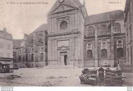 Delcampe - 40) DAX - LA CATHEDRALE - COTE NORD - JOUR DE MARCHE - MARCHANDE AVEC ETALS - ( 2 SCANS ) - Dax