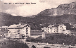 Delcampe - # CORTINA D'AMPEZZO: PONTE NUOVO - Belluno
