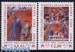 Delcampe - Vatican 2004 Pope Pius V 2v, Mint NH, Religion - Pope - Neufs