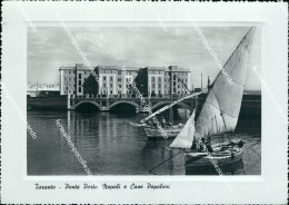 Delcampe - U688 Cartolina Taranto Citta' Ponte Porta Napoli E Casa Popolari - Taranto