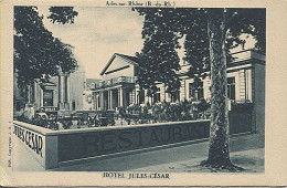 Delcampe - X117046 BOUCHES DU RHONE ARLES SUR RHONE HOTEL RESTAURANT JULES CESAR - Arles