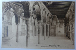 Delcampe - ALGERIE - CONSTANTINE - Ancien Palais D'Ahmed-Bey - Galerie Du Kiosque - Constantine