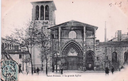 Delcampe - 42 -  SAINT ETIENNE - La Grande Eglise - 1905 - Saint Etienne