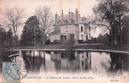 Delcampe - 60 -  COMPIEGNE -  Le Chateau Des Avenues - Coté De La Piece D'eau - Compiegne
