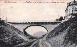 Delcampe - 64 -  HENDAYE - L'arrivée A La Frontiere , Le Dernier Pont Français - Hendaye