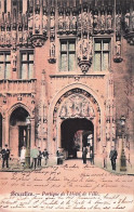 Delcampe - BRUXELLES -  Portique De L'hotel De Ville - 1905 - Monuments, édifices