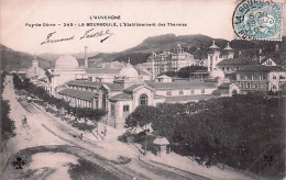 Delcampe - 63 -    LA BOURBOULE - L(établissement Des Thermes  - 1907 - La Bourboule