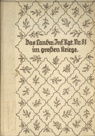 Delcampe - Regiment Buch Das Landwehr-Infanterie-Regiment 81 Im Grossen Kriege, Band1 Vogesenkämpfe Von Sames Firtz, 1928 Auf 368 S - Regimente