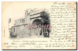 Delcampe - CPA Tarascon Portique De I'Eglise Sainte Marthe - Tarascon