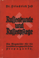 Delcampe - Buch WK II Rassenkunde Und Rassenpflege, Ein Wegweiser Für Die Bevölkerungspolitische Propaganda Von Jess, Friedrich, Ve - Weltkrieg 1939-45