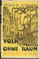 Delcampe - Buch WK II Volk Ohne Raum Von Hans Grimm Auflage 165000 1353 Seiten - Weltkrieg 1939-45