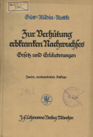 Delcampe - Buch WK II Zur Verhütung Erkrankten Nachwuchses Von  Gütt Rüdin Ruttke, Verlag Lehmann Müchen, 1936 Auf 418 S. - Weltkrieg 1939-45