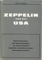 Delcampe - Buch Zeppelin Und Die USA Von Hans Knäusel - Bilder U. Dokumente Von 1863-1976, Einband Stark Bestossen Dirigeable - Zeppeline