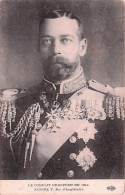 Delcampe - FAMILLE ROYALES - George V. Roi D'Angleterre - Le Conflit Européen En 1914 - Königshäuser