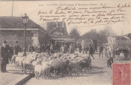 Delcampe - CPA/1121..........PANTIN ....UN TROUPEAU MOUTONS A L OCTROI - Pantin