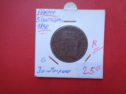 Delcampe - PARME 5 Centesimi 1830 Assez Rare (A.22) - Parme