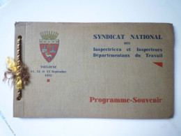 Delcampe - PAT - 4485  TOULOUSE  1932  :  PROGRAMME-SOUVENIR  Syndicat National Des Inspectrices Et Inspecteurs Du Travail   XXX - Werbung