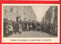 Delcampe - ZCL-01 RARE La Chaux-de-Fonds Guerre 1914-1918 Publication De La Mobilisation 31 Juillet 1914. Tambour Public. ANIME NC - La Chaux-de-Fonds