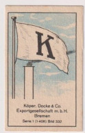 Delcampe - Massary Reedereiflaggen Köper Docke & Co Exportgesellschaft M.b.h.Bremen     Serie 1 #332 - Andere Merken