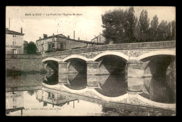 Delcampe - 55 - BAR-LE-DUC - LE PONT DE L'EGLISE ST-JEAN - EDITEUR COLLOT - Bar Le Duc