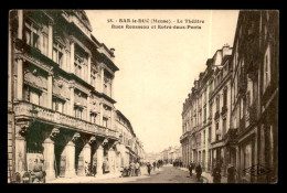 Delcampe - 55 - BAR-LE-DUC - LE THEATRE RUES ROUSSEAU ET ENTRE-DEUX-PONTS - EDITEUR ANTOINE DALIT - Bar Le Duc
