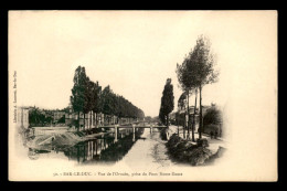 Delcampe - 55 - BAR-LE-DUC - VUE DE L'ORNAIN PRISE DU PONT NOTRE-DAME - EDITEUR A. LAURENT - Bar Le Duc