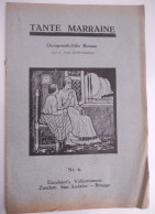Delcampe - TANTE MARRAINE  Door Van Opdenbosch Excelsior Brugge Volksroman 6 Meerbeke Aalst Neigem Berchem - Spionage