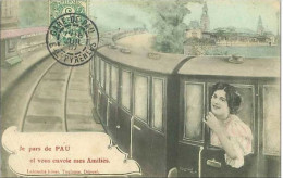 Delcampe - 64.PAU.JE PARS DE PAU ET VOUS ENVOIE MES AMITIES.TRAIN.PLIE - Pau