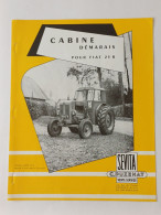 Delcampe - Prospectus 2p. Années 50 Cabine Démarais Pour Tracteur FIAT 25 R C. Puzenat Sevita Trous D'agrafes - Werbung