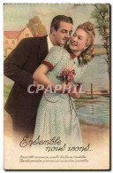 Delcampe - CPA Fantaisie Ensemble Nous Irons Couple - Paare