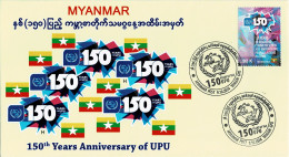 Delcampe - MYANMAR 2024 150th ANNIVERSARY OF THE UPU SPECIAL FDC - ONLY 100 ISSUED - UPU (Union Postale Universelle)