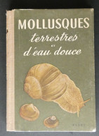 Delcampe - Mollusques Terrestres Et D'eau Douce. De L. Forcart. Petit Atlas De Poche Payot N° 33 - Scienza