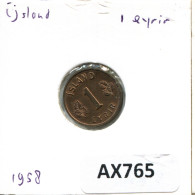 Delcampe - 1 EYRIR 1958 ICELAND Coin #AX765 - Islande