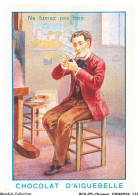 Delcampe - BCVP5-0380-CHROMOS - CHOCOLAT D'AIGUEBELLE - NE FUMEZ PAS TROP - Aiguebelle