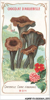 Delcampe - AQ#BFP3-CHROMOS-0784 - Chocolat D'Aiguebelle - Champignon - Cratorelle Corne D'abondance, Bon - Aiguebelle